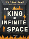 Cover image for The King of Infinite Space